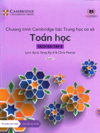 [Sách hệ CHUẨN] [Lớp 7] Chương trình Cambridge bậc Trung học - TOÁN HỌC - Sách bài tập 8 - Quyển 1 (Học kì 1)