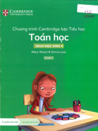 [Sách hệ CHUẨN] [Lớp 3] Chương trình Cambridge bậc Tiểu học - TOÁN HỌC - Sách học sinh 4 - Quyển 1 (Học kì 1)