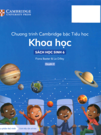 [Sách hệ CHUẨN] [Lớp 5] Chương trình Cambridge bậc Tiểu học - KHOA HỌC - Sách học sinh 6- Quyển 2 (Học kì 2)