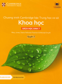 [Sách hệ CHUẨN] [Lớp 6] Chương trình Cambridge bậc Trung học - KHOA HỌC - Sách học sinh 7- Quyển 2 (Học kì 2)