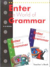 Enter the World of Grammar TEACHER'S BOOK 3 & 4