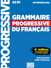 Grammaire progressive du francais - Niveau Intermediaire (A2B1) 4ème édition (Corrigés inclus) (Maia Gregoire)