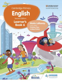 Hodder Cambridge Primary Stage 6 English Learner's Book Second Edition (2021 by Hodder Education)