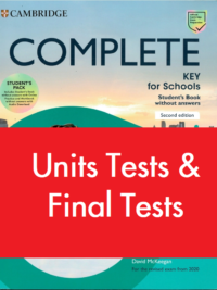 [TẢI VỀ] Complete Key for Schools (second Edition) Test Generator – Units test & Final Test (đầy đủ audio test và đáp án bài test) + AUDIO (SB, WB) [1]