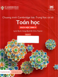 [Sách hệ CHUẨN] [Lớp 8] Chương trình Cambridge bậc Trung học - TOÁN HỌC - Sách học sinh 9 - Quyển 1 (Học kì 1)