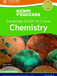 Oxford Exam Success in Cambridge IGCSE and O Level Chemistry (2021) - CÓ KÈM ĐÁP ÁN