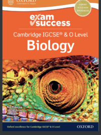 Oxford Exam Success Cambridge IGCSE and O Level Biology (2021)