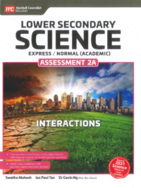 Lower Secondary Science Expess/Normal (Academic) ASSESSMENT 2A (2021)