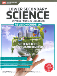 Lower Secondary Science Expess/Normal (Academic) REVISION GUIDE 1A (2021)