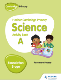 Hodder Cambridge Primary Science Activity Book A Foundation Stage (1st Edition)