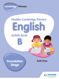 Hodder Cambridge Primary English Activity Book B Foundation Stage (1st Edition)