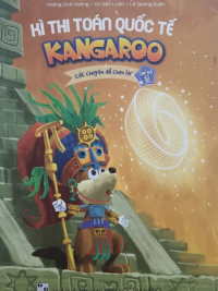 Kì thi Toán quốc tế Kangaroo - Các chuyên đề chọn lọc - CẤP ĐỘ 3 (196 trang) LỚP 5-6, xuất bản 2022