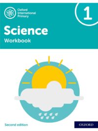 NEW Oxford International Primary Science 1 Workbook (Second Edition - 2021)