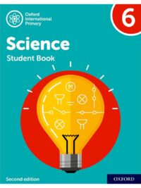 NEW Oxford International Primary Science 6 Student's Book (Second Edition - 2021)