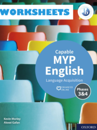 Oxford Capable MYP English Worksheets Language Acquisition Phases 3&4