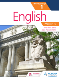 Hodder English Language acquisition - MYP by Concept 1 - Phases 1-6 - Ana de Castro and Zara Kaiserimam - Hodder 2016