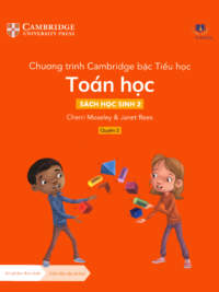 [Sách hệ CHUẨN] [Lớp 1] Chương trình Cambridge bậc Tiểu học - TOÁN HỌC - Sách học sinh 2 - Quyển 2 (Học kì 2)