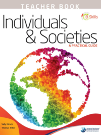 Individuals and Societies - A Practical Guide TEACHER BOOK (Sally Hirsch and Thomas Triller - Hodder 2014)