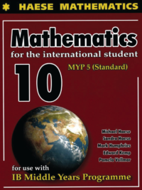 Mathematics for the International Student Year 10 IB MYP 5 (1st Edition) Standard