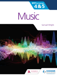 Music - MYP 4 and 5 - Samuel Wright - Hodder 2020