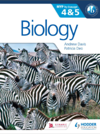 Biology - MYP 4 and 5 - Andrew Davis and Patricia Duo - Hodder 2018