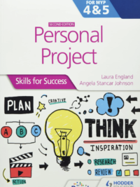 Personal Project - Skills for Success - England and Johnson - Second Edition - Hodder 2021