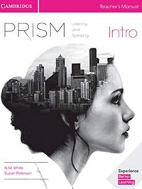 Cambridge Prism INTRO Listening and Speaking (2022) TEACHER'S MANUAL