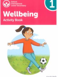 Oxford International Lower Secondary Wellbeing Activity Book 1 (2022)