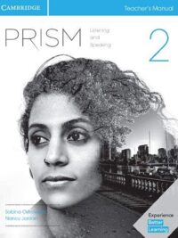 Cambridge Prism Level 2 Listening and Speaking (2022) TEACHER'S MANUAL