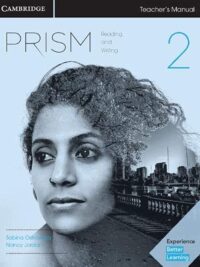 Cambridge Prism Level 2 Reading and Writing TEACHER'S MANUAL
