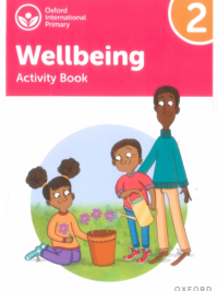 Oxford International Primary Wellbeing 2 Activity Book (2022)