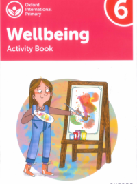 Oxford International Primary Wellbeing 6 Activity Book (2022)