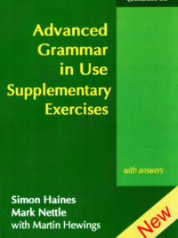 Advanced Grammar in Use Supplementary Exercices with Answers (2007)