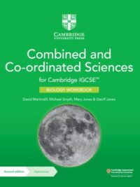 Cambridge IGCSE Combined and Co-ordinated Sciences (Second Edition 2023) Biology Workbook