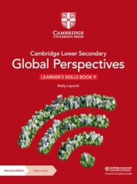 Cambridge Lower Secondary Global Perspectives (2nd Edition 2024) Learner's Skills Book 9