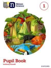 Nelson Science 1 Pupil Book (2nd Edition 2022)