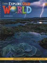 Explore Our World 2 LESSON PLANNER (SECOND EDITION) (SÁCH GIÁO VIÊN)