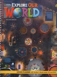 Explore Our World 6 LESSON PLANNER (SECOND EDITION) (SÁCH GIÁO VIÊN)