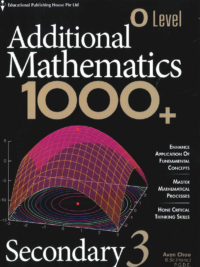 O Level Additional Mathematics 1000+ Secondary 3 (2020 - có lời giải và đáp án chi tiết)