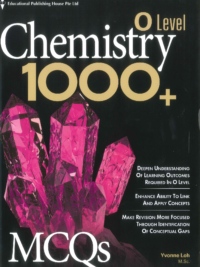 GCE O Level Chemistry 1000+ MCQs with answers key (for Year 10, 11 & 12 Singapore)