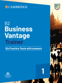 Cambridge B2 Business Vantage Trainer 1 (2020) Six Practices Tests with answers
