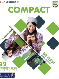 Cambridge Compact B2 First (Third Edition 2021) Student's Book without answers with audio