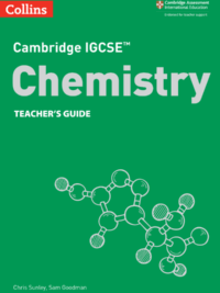 Collins Cambridge IGCSE Chemistry TEACHER'S GUIDE (Third edition 2021)
