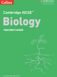 Collins Cambridge IGCSE Biology TEACHER'S GUIDE (Third edition 2021)