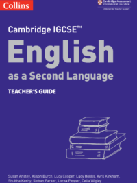 Collins Cambridge IGCSE English as a Second Language TEACHER’S GUIDE (Collins Cambridge IGCSE) Third edition 2022*