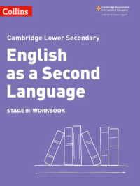 Collins Cambridge Lower Secondary English as a Second Language Stage 8 Workbook (2nd Edition 2021)