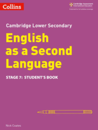 Collins Cambridge Lower Secondary English as a Second Language (1st Edition 2017) Stage 7 Student’s Book*