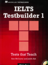 Macmillan IELTS Testbuilder 1 with Key - Tests that Teach (2003 Edition)