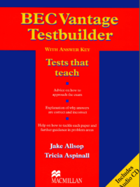 Macmillan BEC Vantage Testbuilder With answer key Test that Teach (2004)