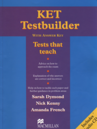 Macmillan KET Testbuilder (2005) - Tests that Teach